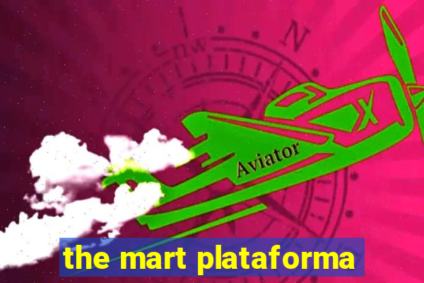 the mart plataforma